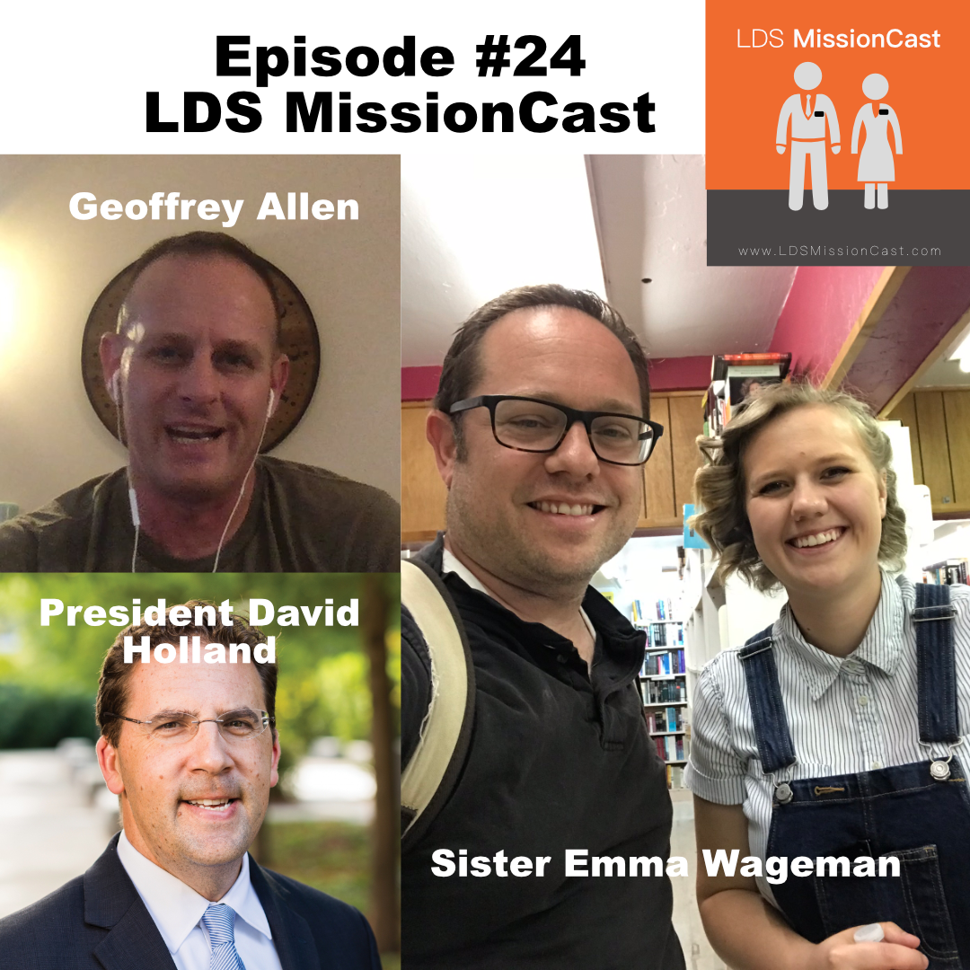 Geoffrey Allen, Emma Wageman, David Holland - Mormon Podcast