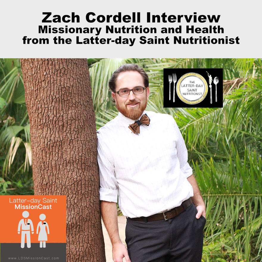 Zach Cordell Latter-day Saint Nutritionist Podcast